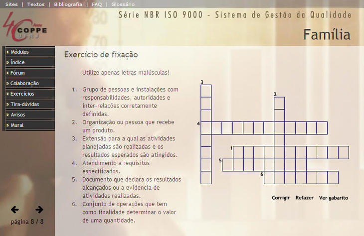 No topo, o menu horizontal de navegação do ambiente virtual e o cabeçalho com o texto: SÉRIE NBR ISO 9000 - SISTEMAS DE GESTÃO DE QUALIDADE. Abaixo, à esquerda, a marca. À direita, a palavra FAMÍLIA. Na área central, ao lado esquerdo, o menu de navegação vertical. Ao centro, textos enumerados em uma lista. Ao lado direito, quadrados justapostos em sequência, que formam linhas e colunas. No início de cada linha e coluna há um número da lista do texto enumerado.
